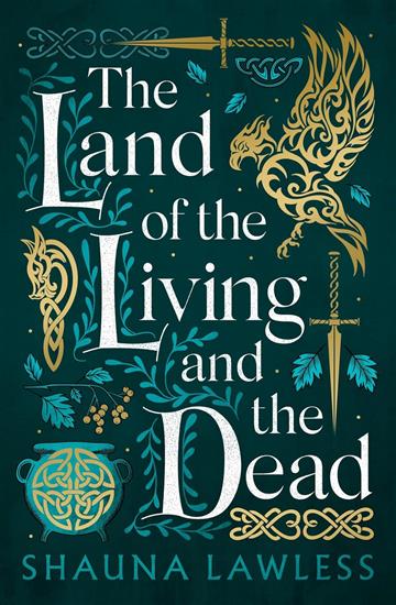 Knjiga Land of the Living and The Dead autora Shauna Lawless izdana 2024 kao tvrdi dostupna u Knjižari Znanje.