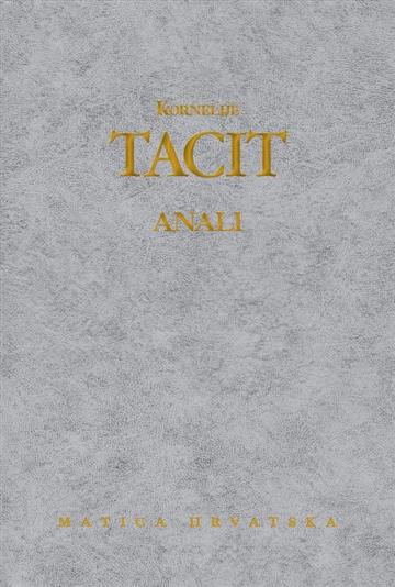 Knjiga Anali autora Kornelije Tacit izdana 2006 kao tvrdi uvez dostupna u Knjižari Znanje.