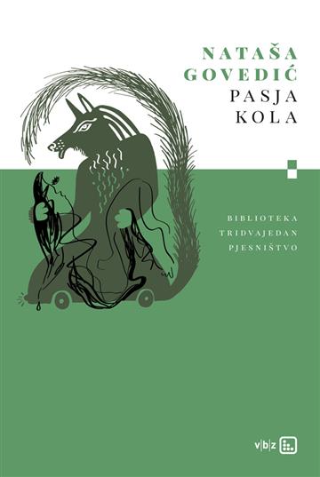 Knjiga Pasja kola autora Nataša Govedić izdana 2024 kao tvrdi uvez dostupna u Knjižari Znanje.