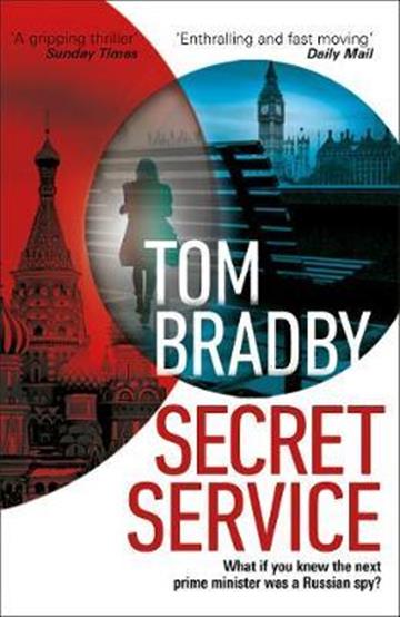 Knjiga Secret Service autora Tom Bradby izdana 2020 kao meki uvez dostupna u Knjižari Znanje.