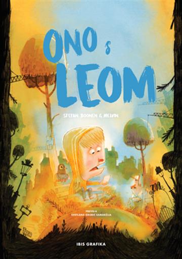 Knjiga Ono s Leom autora Stefan Boonen izdana 2023 kao tvrdi uvez dostupna u Knjižari Znanje.