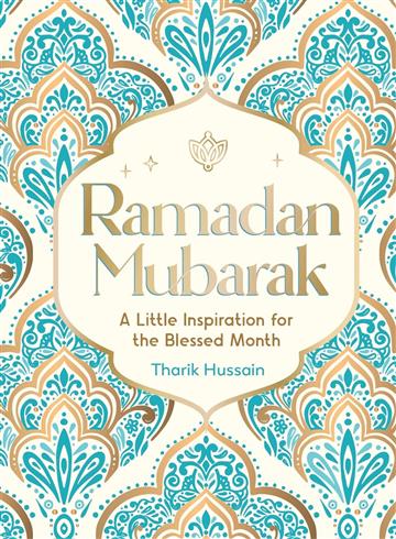 Knjiga Ramadan Mubarak autora Tharik Hussain izdana 2024 kao tvrdi uvez dostupna u Knjižari Znanje.