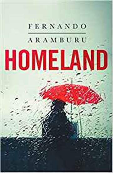 Knjiga Homeland autora Fernando Aramburu izdana 2019 kao meki uvez dostupna u Knjižari Znanje.