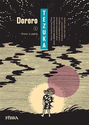 Knjiga Dororo 2: Prizor iz pakla autora Osamu Tezuka izdana 2023 kao tvrdi uvez dostupna u Knjižari Znanje.