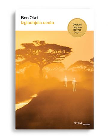 Knjiga Izgladnjela cesta autora Ben Okri izdana 2025 kao meki uvez dostupna u Knjižari Znanje.