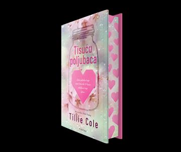 Knjiga Tisuću poljubaca autora Tillie Cole izdana  kao tvrdi uvez dostupna u Knjižari Znanje.