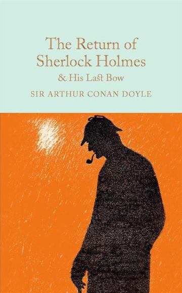 Knjiga The Return of Sherlock Holmes & His Last Bow autora Arthur Conan Doyle izdana  kao tvrdi uvez dostupna u Knjižari Znanje.