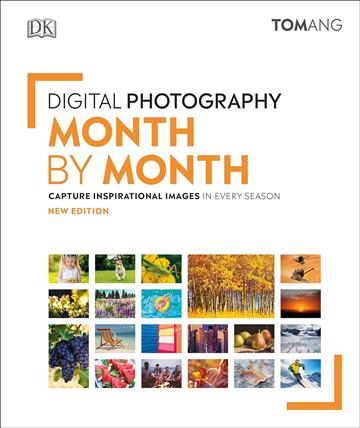 Knjiga Digital Photography Month by Month autora Tom Ang izdana 2020 kao tvrdi uvez dostupna u Knjižari Znanje.