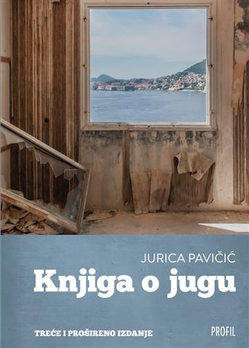 Knjiga Knjiga o jugu autora Jurica Pavičić izdana 2024 kao meki uvez dostupna u Knjižari Znanje.