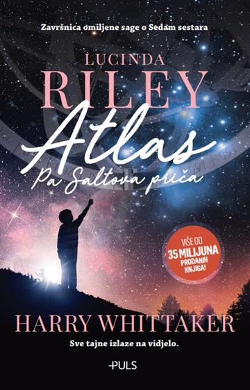 Knjiga Atlas: Pa Saltova priča autora Lucinda Riley izdana 2023 kao meki uvez dostupna u Knjižari Znanje.