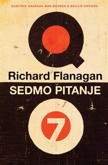 Knjiga Sedmo pitanje autora Richard Flanagan izdana 2025 kao meki uvez dostupna u Knjižari Znanje.