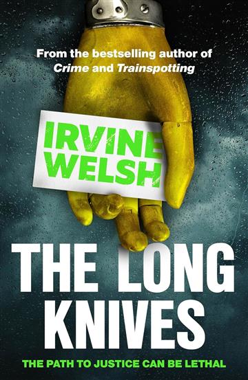Knjiga Long Knives autora Irvine Welsh izdana 2023 kao meki uvez dostupna u Knjižari Znanje.