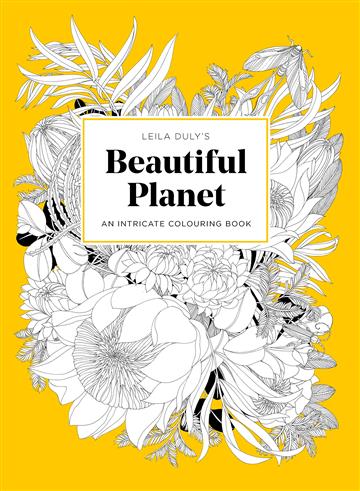 Knjiga Leila Duly's Beautiful Planet Colouring Book autora Leila Duly izdana 2023 kao meki uvez dostupna u Knjižari Znanje.