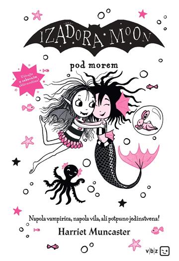 Knjiga Izadora Moon pod morem autora Harriet Muncaster izdana 2026 kao meki uvez dostupna u Knjižari Znanje.