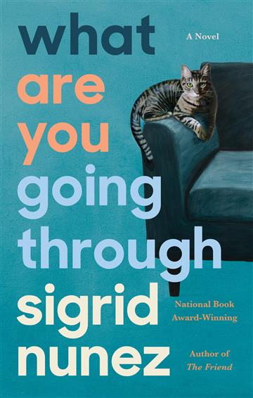 Knjiga What Are You Going Through autora Sigrid Nunez izdana 2020 kao meki uvez dostupna u Knjižari Znanje.