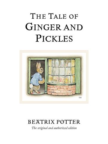 Knjiga Tale Of Ginger And Pickles autora Beatrix Potter izdana 2002 kao tvrdi uvez dostupna u Knjižari Znanje.