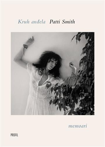 Knjiga Kruh anđela autora Patti Smith izdana 2025 kao meki uvez dostupna u Knjižari Znanje.
