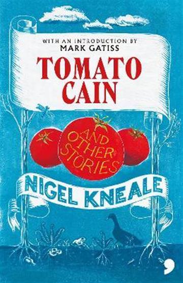 Knjiga Tomato Cain autora Nigel Kneale izdana 2023 kao tvrdi uvez dostupna u Knjižari Znanje.
