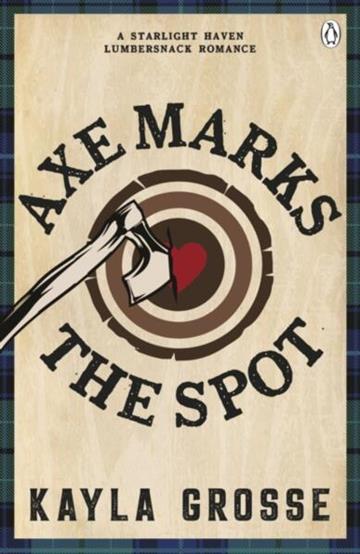 Knjiga Axe Marks the Spot autora Kayla Grosse izdana 2026 kao meki uvez dostupna u Knjižari Znanje.