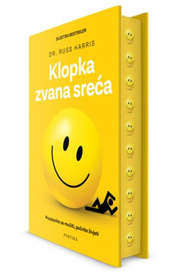Knjiga Klopka zvana sreća autora Russ Harris izdana  kao tvrdi uvez dostupna u Knjižari Znanje.