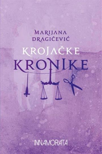 Knjiga Krojačke kronike autora Marijana Dragičević izdana 2023 kao meki uvez dostupna u Knjižari Znanje.