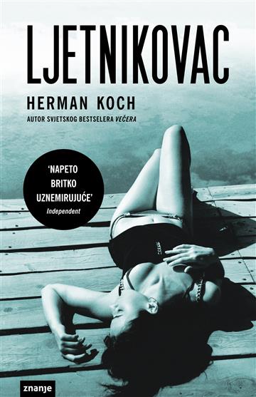Knjiga Ljetnikovac autora Herman Koch izdana 2018 kao meki uvez dostupna u Knjižari Znanje.