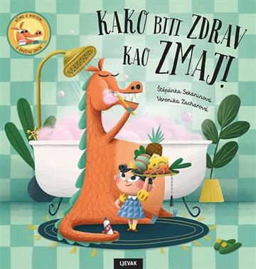 Knjiga Kako biti zdrav kao zmaj autora Štěpánka Sekaninová izdana 2024 kao tvrdi uvez dostupna u Knjižari Znanje.