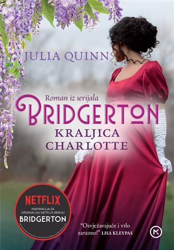 Knjiga Kraljica Charlotte autora Julia Quinn izdana 2023 kao meki uvez dostupna u Knjižari Znanje.