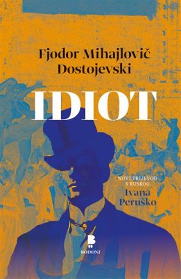 Knjiga Idiot autora Fjodor Mihajlovič Dostojevski izdana 2023 kao tvrdi uvez dostupna u Knjižari Znanje.