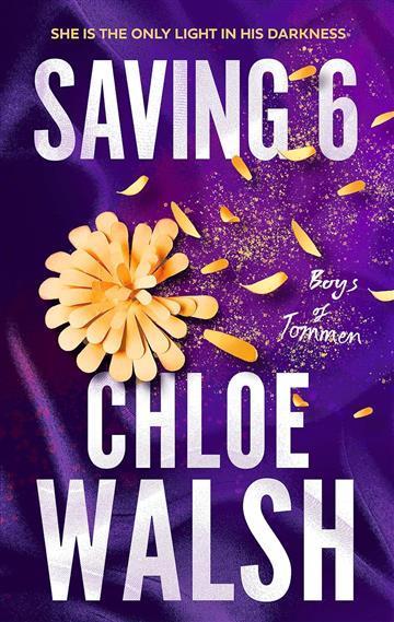 Knjiga Saving 6 autora Chloe Walsh izdana 2023 kao meki uvez dostupna u Knjižari Znanje.
