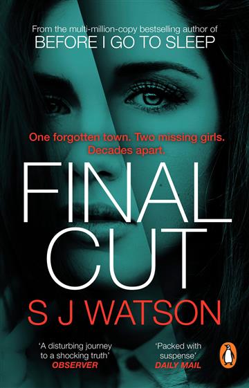 Knjiga Final Cut autora S. J. Watson izdana 2021 kao meki uvez dostupna u Knjižari Znanje.