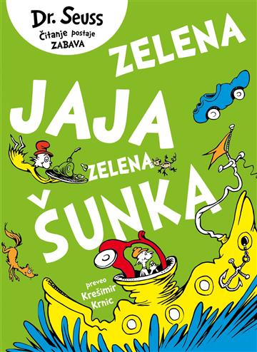 Knjiga Zelena šunka, zelena jaja autora Dr. Seuss izdana 2025 kao tvrdi uvez dostupna u Knjižari Znanje.