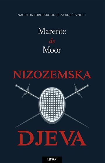 Knjiga Nizozemska djeva autora Marente de Moor izdana 2017 kao tvrdi uvez dostupna u Knjižari Znanje.