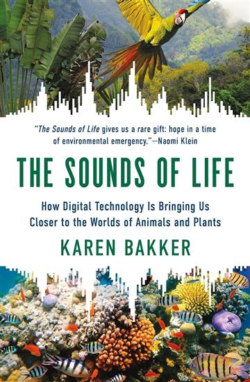 Knjiga Sounds of Life autora Karen Bakker izdana 2024 kao meki dostupna u Knjižari Znanje.
