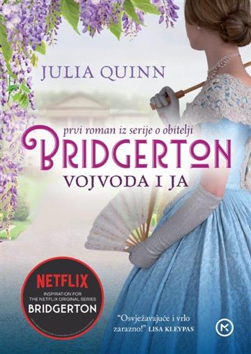 Knjiga Vojvoda i ja autora Julia Quinn izdana 2021 kao meki uvez dostupna u Knjižari Znanje.