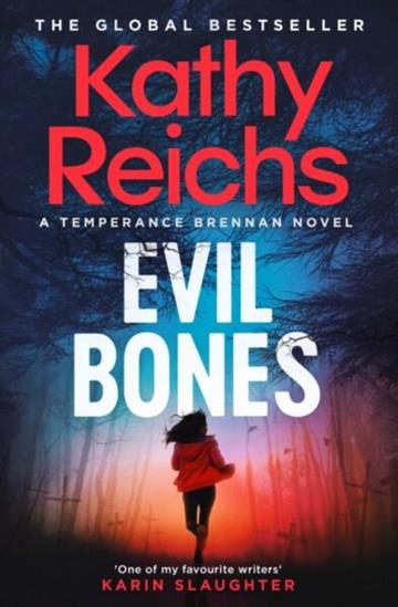Knjiga Evil Bones autora Kathy Reichs izdana 2026 kao meki uvez dostupna u Knjižari Znanje.