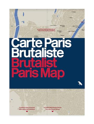 Knjiga Brutalist Paris Map autora City Map, Blue Crow izdana 2017 kao karta dostupna u Knjižari Znanje.