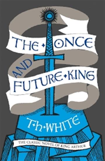 Knjiga The Once and Future King autora T. H. White izdana 2015 kao meki uvez dostupna u Knjižari Znanje.