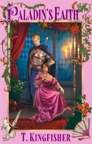 Knjiga Paladin's Faith autora T. Kingfisher izdana 2025 kao meki uvez dostupna u Knjižari Znanje.