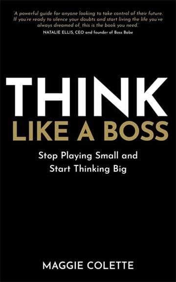 Knjiga Think Like a Boss autora Maggie Colette izdana 2025 kao meki uvez dostupna u Knjižari Znanje.