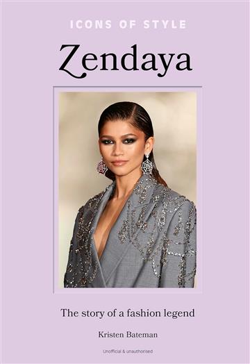 Knjiga Icons of Style: Zendaya autora Kristen Bateman izdana 2024 kao tvrdi dostupna u Knjižari Znanje.