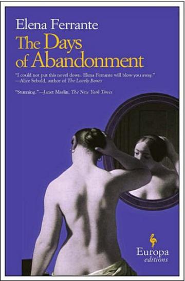 Knjiga Days of Abandonment autora Elena Ferrante izdana 2006 kao meki uvez dostupna u Knjižari Znanje.