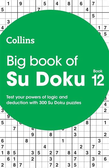 Knjiga Big Book of Su Doku Book 12 autora Collins izdana 2023 kao meki uvez dostupna u Knjižari Znanje.