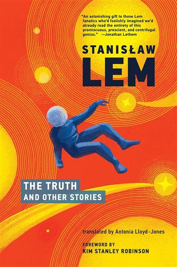 Knjiga Truth and Other Stories autora Stanislaw Lem izdana 2022 kao meki uvez dostupna u Knjižari Znanje.