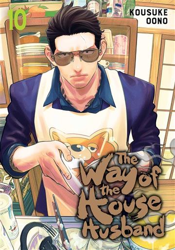 Knjiga Way of the HouseHusband, vol. 10 autora Kousuke Ooono izdana 2023 kao meki uvez dostupna u Knjižari Znanje.