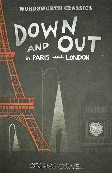 Knjiga Down and Out in Paris and London & The Road to Wigan Pier autora George Orwell izdana 2021 kao meki uvez dostupna u Knjižari Znanje.