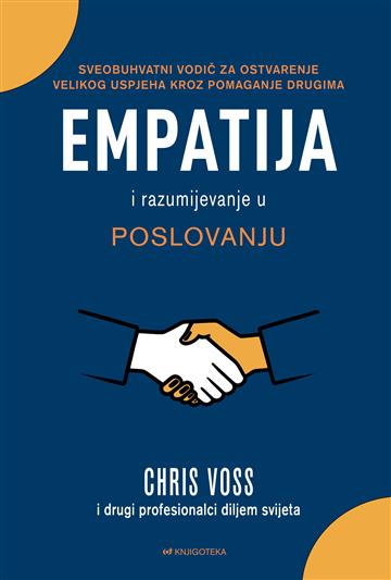 Knjiga Empatija i razumijevanje u poslovanju autora Chris Voss izdana 2026 kao meki uvez dostupna u Knjižari Znanje.
