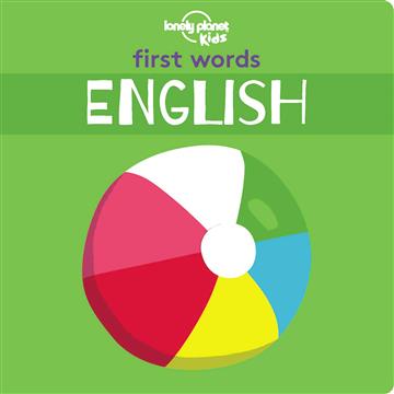 Knjiga First Words - English autora Lonely Planet Kids izdana 2017 kao tvrdi uvez dostupna u Knjižari Znanje.