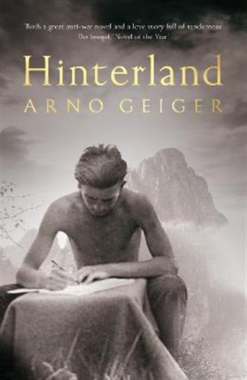 Knjiga Hinterland autora Arno Geiger izdana 2022 kao meki uvez dostupna u Knjižari Znanje.