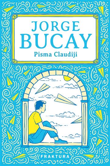 Knjiga Pisma Claudiji autora Jorge Bucay izdana 2026 kao meki uvez dostupna u Knjižari Znanje.